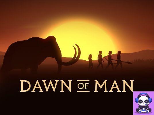 Dawn of Man - Revisión