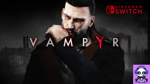 Vampyr llegará pronto a Switch