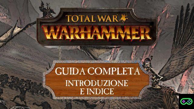 Total War: Warhammer Guide - Introduction and Table of Contents